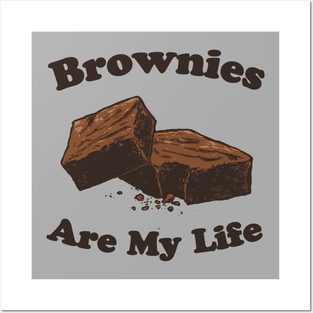 Brownies Are My Life Wall Art by Hillary White Rabbit